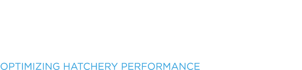 HATCHERY & INCUBATION MANAGEMENT MODULE Optimizing hatchery performance
